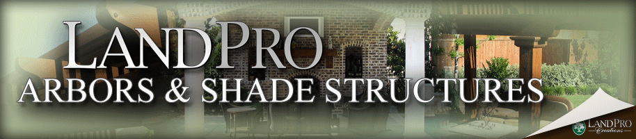 Land Pro Creations - Arbors, Patios & Shade Structures