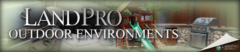 Outdoor Environment Remodels by Land Pro Creations